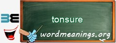 WordMeaning blackboard for tonsure